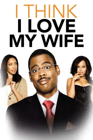 Poster to the movie "I Think I Love My Wife" #1810847