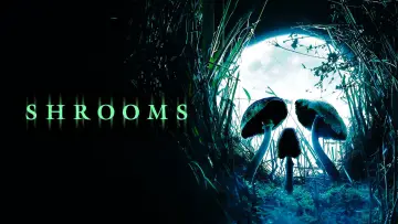 Backdrop to the movie "Shrooms" #1091628