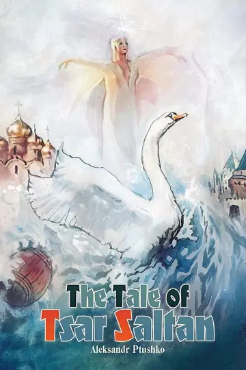 The Tale of Tsar Saltan