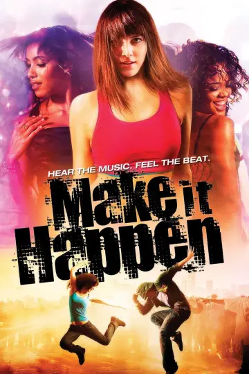 Poster to the movie "Make It Happen" #1075620