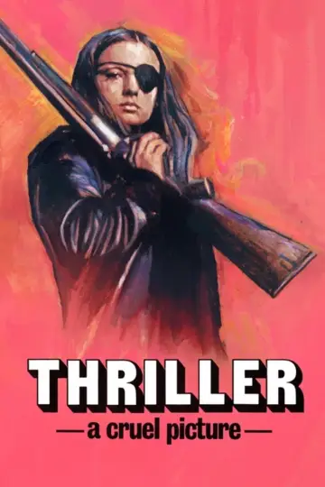 Poster to the movie "Thriller: A Cruel Picture" #1049466