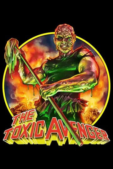 Poster to the movie "The Toxic Avenger" #999818