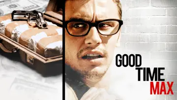 Backdrop to the movie "Good Time Max" #1076110