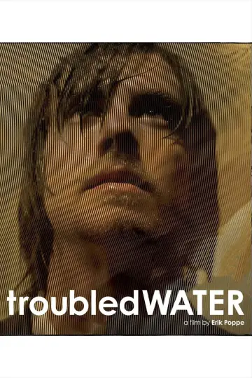 Poster to the movie "Troubled Water" #686917