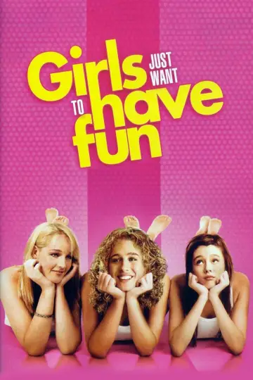 Poster to the movie "Girls Just Want to Have Fun" #1068442