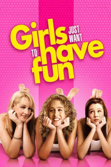 Poster to the movie "Girls Just Want to Have Fun" #1068444