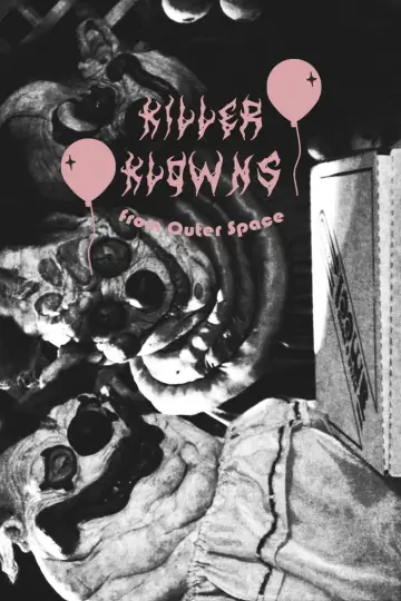 Poster to the movie "Killer Klowns from Outer Space" #288009