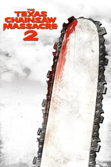 Poster to the movie "The Texas Chainsaw Massacre 2" #100163