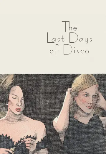 Poster to the movie "The Last Days of Disco" #1106328