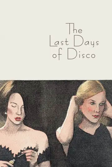 Poster to the movie "The Last Days of Disco" #1106329