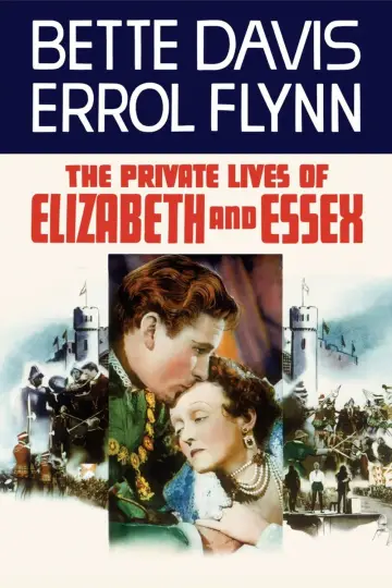 Poster to the movie "The Private Lives of Elizabeth and Essex" #1866539