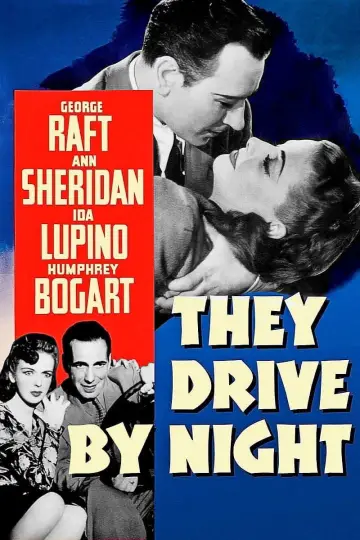 Poster to the movie "They Drive by Night" #1033378