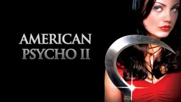 Backdrop to the movie "American Psycho II: All American Girl" #1005042