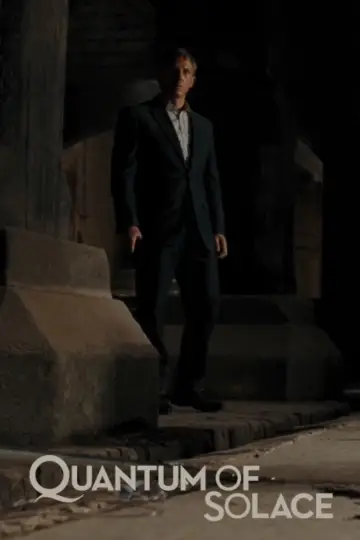 Poster to the movie "Quantum of Solace" #290554