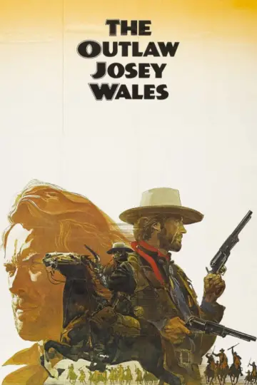 Poster to the movie "The Outlaw Josey Wales" #1802631
