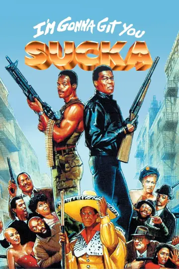 I'm Gonna Git You Sucka