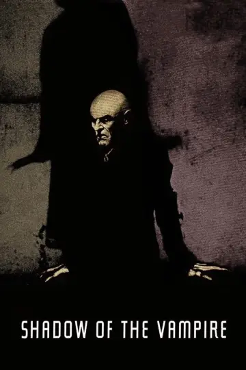 Poster to the movie "Shadow of the Vampire" #271845