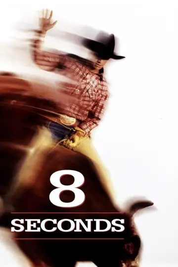Poster to the movie "8 Seconds" #1480167