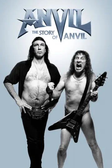 Poster to the movie "Anvil! The Story of Anvil" #1821710