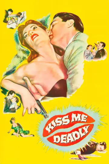 Poster to the movie "Kiss Me Deadly" #990622