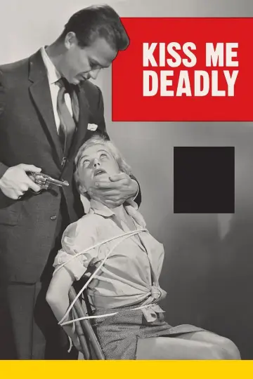 Poster to the movie "Kiss Me Deadly" #990627