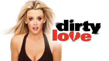 Backdrop to the movie "Dirty Love" #1092148