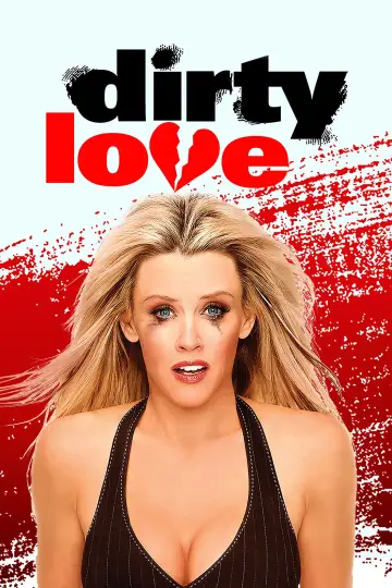Poster to the movie "Dirty Love" #1092170