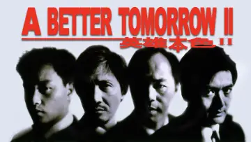 Backdrop to the movie "A Better Tomorrow II" #722395
