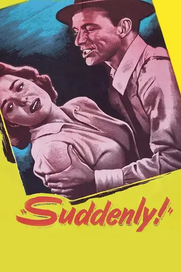 Poster to the movie "Suddenly" #1085339