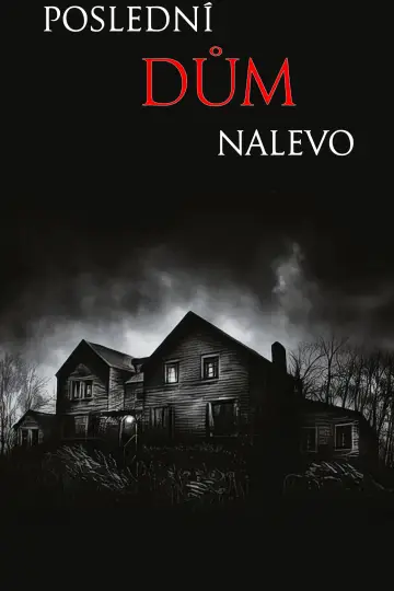 Poster to the movie "The Last House on the Left" #1199170