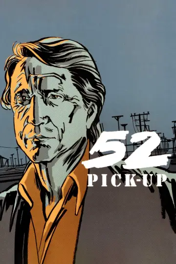 Poster to the movie "52 Pick-Up" #935022