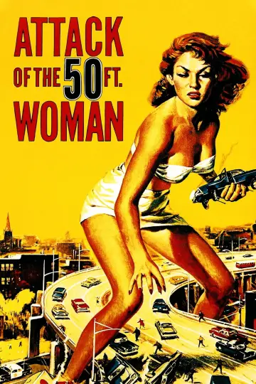 Poster to the movie "Attack of the 50 Foot Woman" #1011811