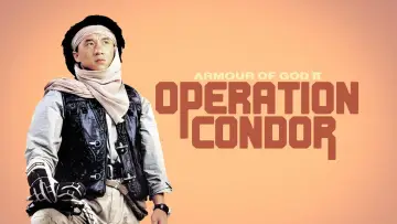 Watch film Operation Condor — Доспехи бога 2: Операция Кондор
