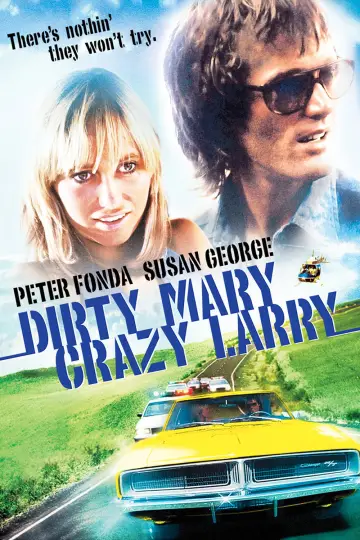 Poster to the movie "Dirty Mary Crazy Larry" #1834436