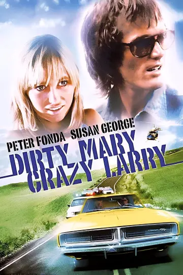 Poster to the movie "Dirty Mary Crazy Larry" #1834437