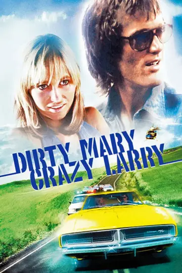 Poster to the movie "Dirty Mary Crazy Larry" #1834440