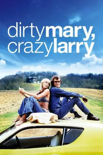 Poster to the movie "Dirty Mary Crazy Larry" #1834441