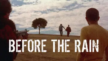 Backdrop to the movie "Before the Rain" #1210180