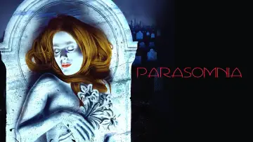 Backdrop to the movie "Parasomnia" #1910609