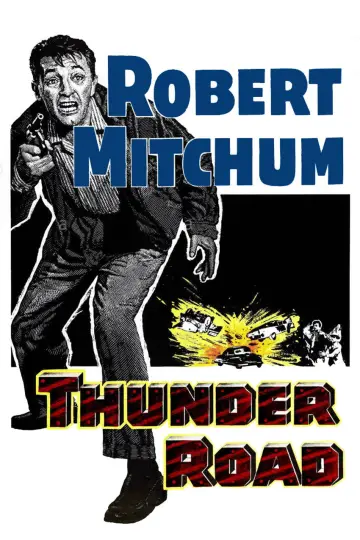 Poster to the movie "Thunder Road" #1132519