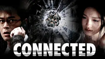 Backdrop to the movie "Connected" #1884994
