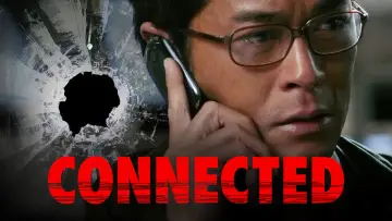 Backdrop to the movie "Connected" #1884995