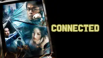 Backdrop to the movie "Connected" #1884997