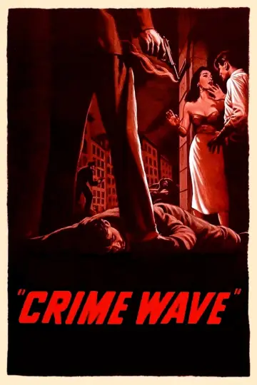 Poster to the movie "Crime Wave" #1135153