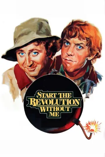 Poster to the movie "Start the Revolution Without Me" #1860688