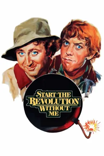 Poster to the movie "Start the Revolution Without Me" #1860689