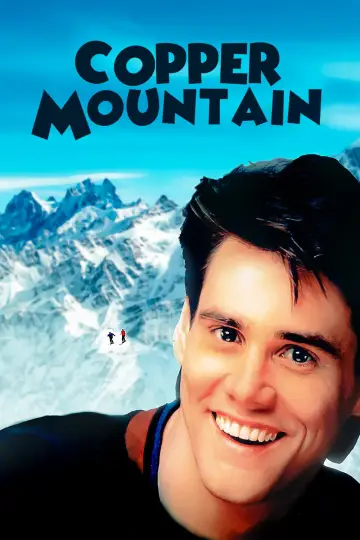 Poster to the movie "Copper Mountain" #1108350