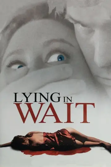 Poster to the movie "Lying in Wait" #1031721