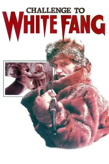 Poster to the movie "Challenge to White Fang" #1857887