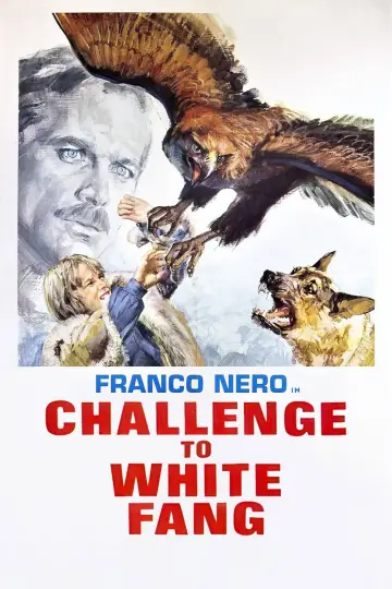 Poster to the movie "Challenge to White Fang" #1857888